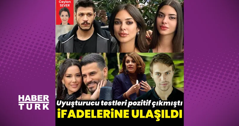 Uyuşturucu soruşturmasında ünlülerin ifadeleri ortaya çıktı Magazin haberleri