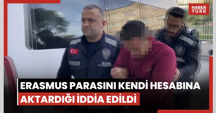Erasmus parasını kendi hesabına aktardığı iddia edilen şube müdürü gözaltında