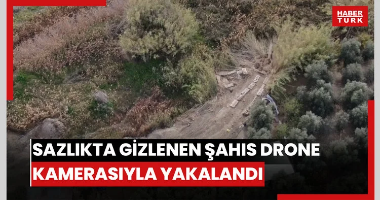 Sazlıkta gizlenen şahıs drone kamerasıyla yakalandı