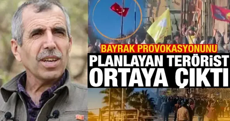 Bayrak provokasyonunu planlayan terörist ortaya çıktı