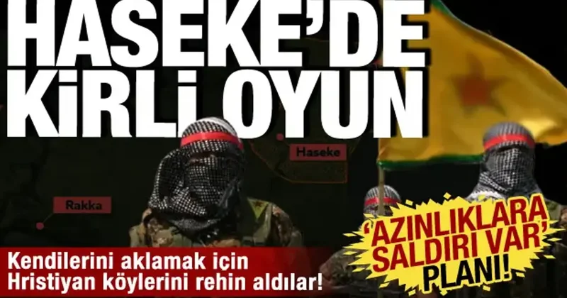 YPG nin Haseke de kirli oyunu: Hristiyan köylerini rehin alarak algı oyununa başladı