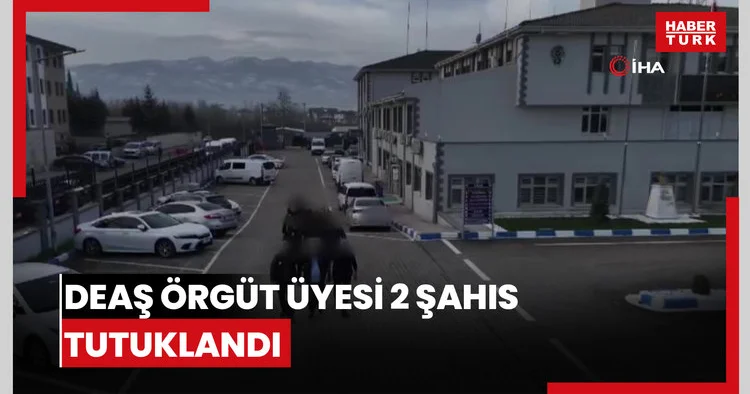 DEAŞ örgüt üyesi 2 şahıs tutuklandı