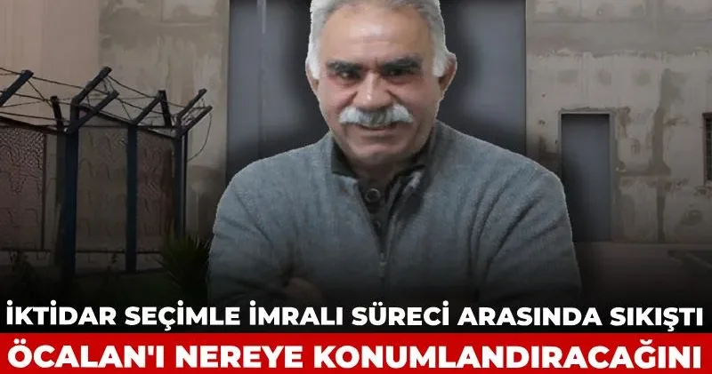 İktidar seçim ile İmralı süreci arasında sıkıştı: Öcalan ı nereye konumlandıracağını tartışmaya başladı