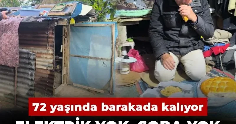 72 yaşında barakada kalıyor: Elektrik yok, soba yok, iftarını bulgur ekmekle açıyor!