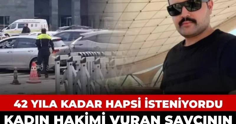 Kadın hakimi vuran savcının iddianamesi kabul edildi! 42 yıla kadar hapsi isteniyordu