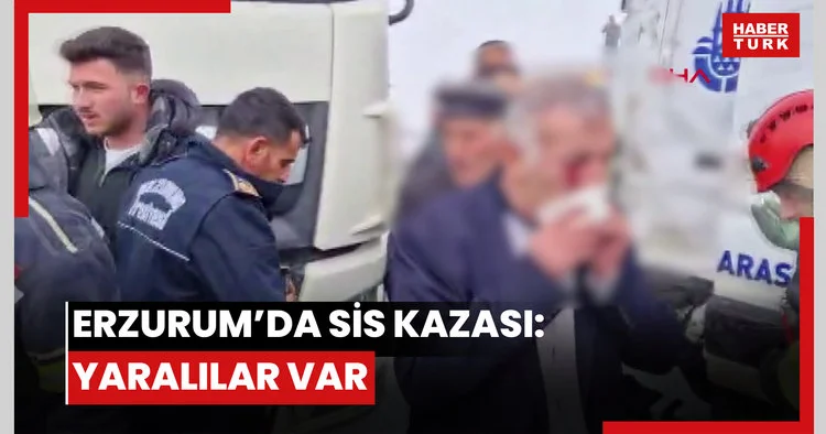 Erzurum da sis nedeniyle zincirleme kaza: yaralılar var