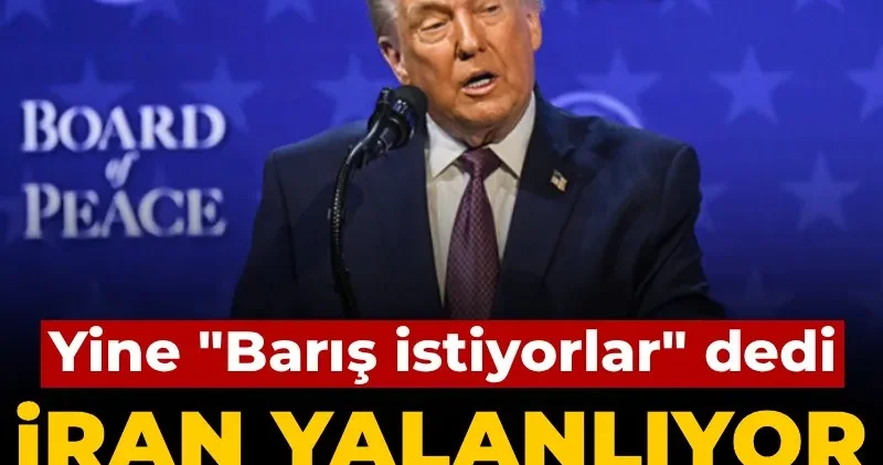 İran yalanlıyor Trump durmuyor! Yine Barış istiyorlar dedi