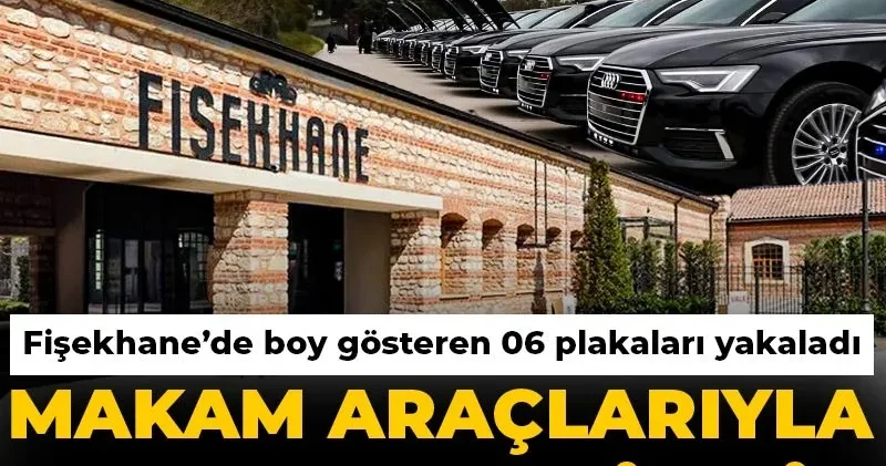 Makam araçlarıyla AVM keyfi mi? Fişekhane’de boy gösteren 06 plakaları yakaladı