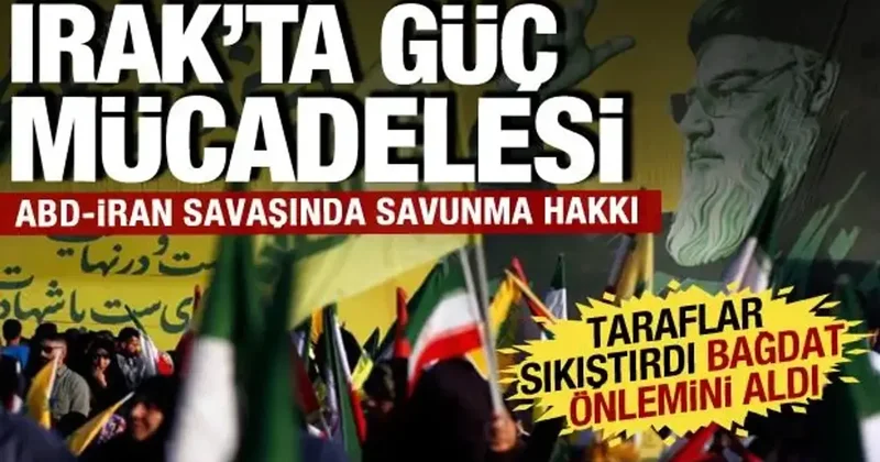 ABD ve İran dan Irak ta güç mücadelesi! Bağdat savunma için harekete geçti