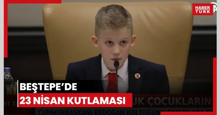 Beştepe de 23 Nisan kutlaması