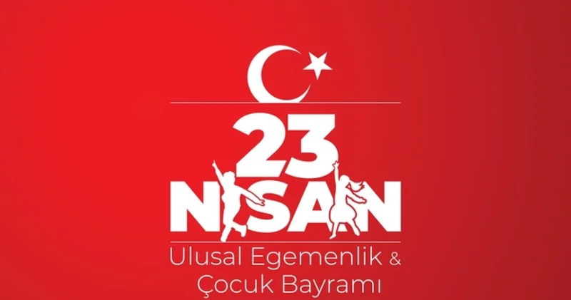 RESİMLİ 23 NİSAN MESAJLARI 2026 En güzel, Türk bayraklı, Atatürk resimli, duygusal, anlamlı, kısa, uzun 23 Nisan Ulusal Egemenlik ve Çocuk Bayramı mesajları ve sözü