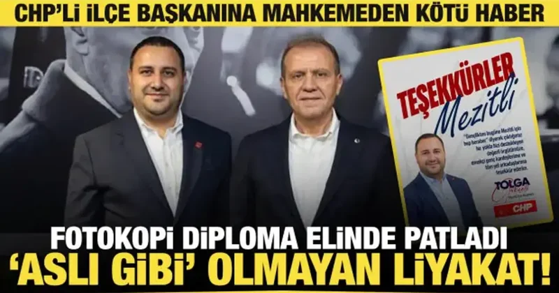 CHP li belediyede fotokopi diploma skandalı! Mezitli İlçe Başkanı Gökçeli ye kötü haber
