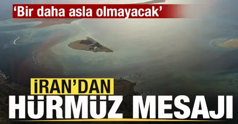 İran noktayı koydu! Son dakika Hürmüz Boğazı açıklaması