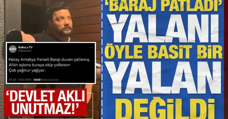 Baraj patladı yalanı öyle basit bir yalan değildi: Devlet aklı unutmaz!