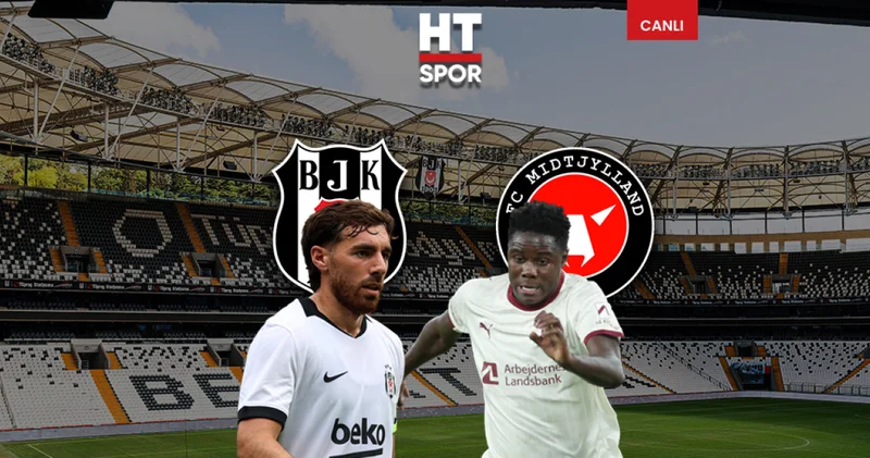 Beşiktaş Midtjylland CANLI YAYIN Beşiktaş Midtjylland maçı ne zaman, saat kaçta, hangi kanalda? BJK Midtjylland Avrupa Ligi Skor bilgisi