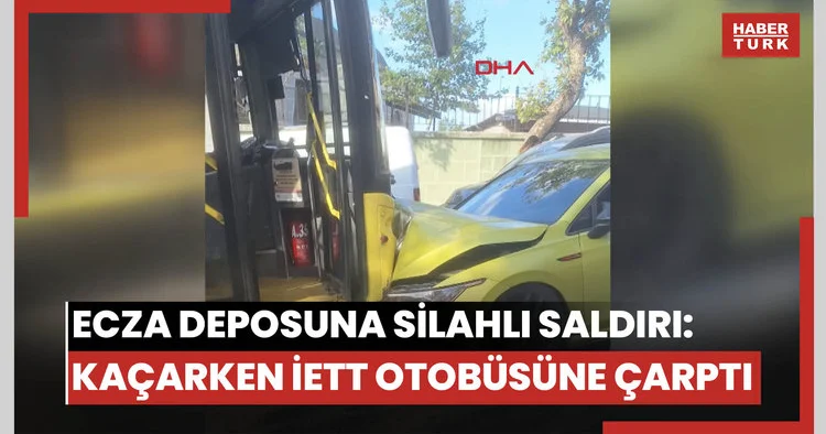 Gaziosmanpaşa da ecza deposuna silahlı saldırı: Şüpheli kaçarken İETT otobüsüne çarptı