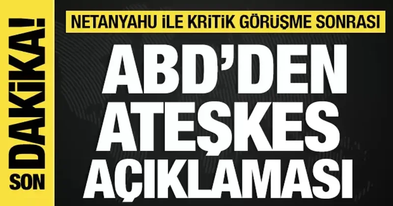 Netanyahu ile görüşen Rubio dan Gazze açıklaması