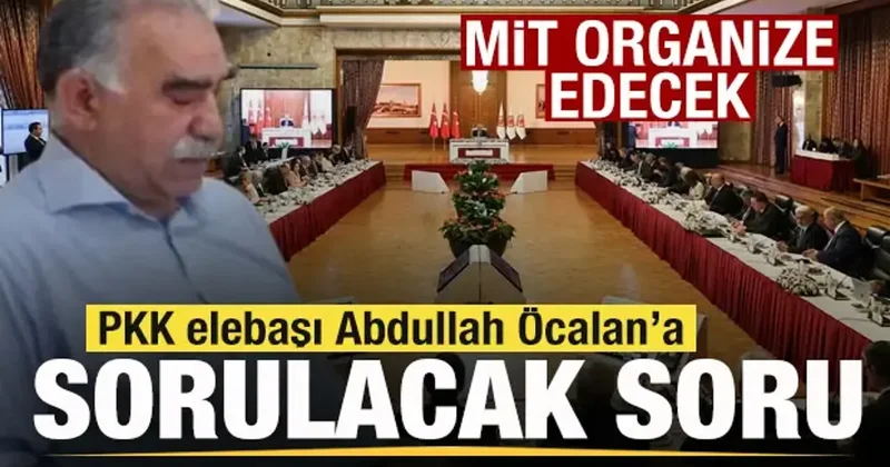 MİT organize edecek! Hazırlıklar başladı, işte Öcalan a sorulacak o soru!