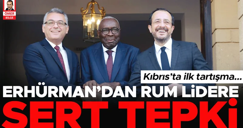 Kıbrıs’ta ilk tartışma Erhürman’dan Rum lidere sert tepki