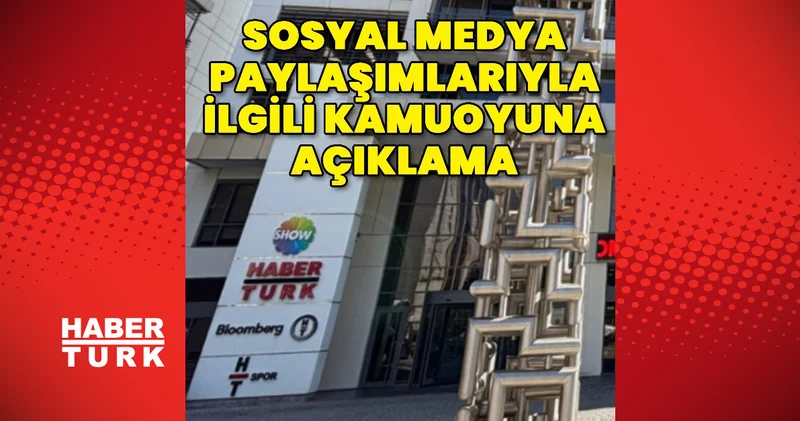 Sosyal Medya Paylaşımlarıyla İlgili Kamuoyuna Açıklama
