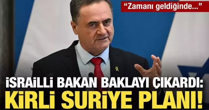 İsrail Savunma Bakanı Katz: Suriye den çekilmeyeceğiz!