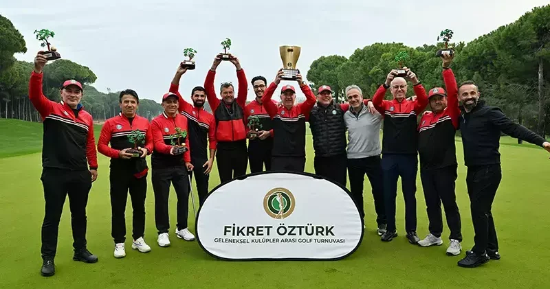 Fikret Öztürk Kulüplerarası Golf Turnuvası nda şampiyon Kemer Golf Kulübü