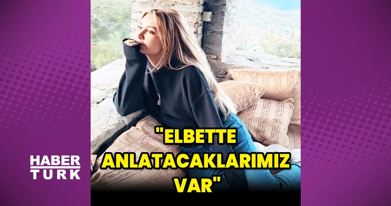 Selen Görgüzel’den dikkat çeken paylaşım: Elbette anlatacaklarımız var Magazin haberleri