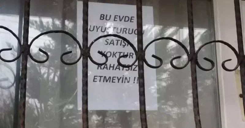 Operasyonların ardından mahalleli camlara not astı: Uyuşturucu bağımlıları evlere dadanmış