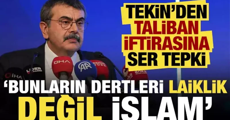 Bakan Tekin den sert tepki: Bunların derdi laiklik değil İslam!