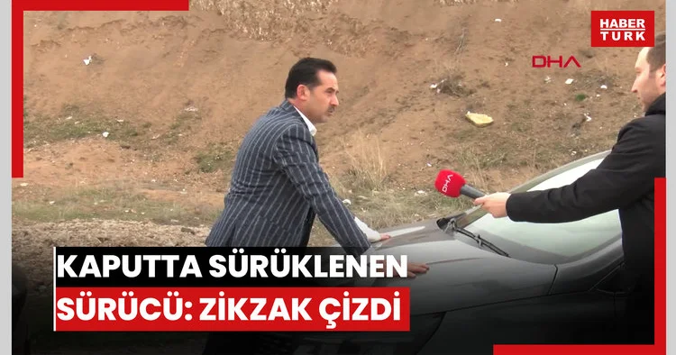 Trafik tartışmasında kaputta sürüklenen sürücü: Düşürmek için zikzak çizdi