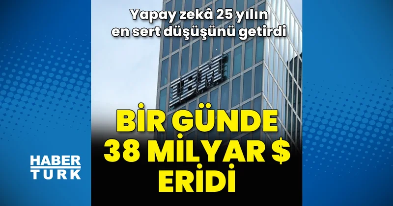 IBM hisselerinde 25 yılın en sert düşüşü Teknoloji Haberleri