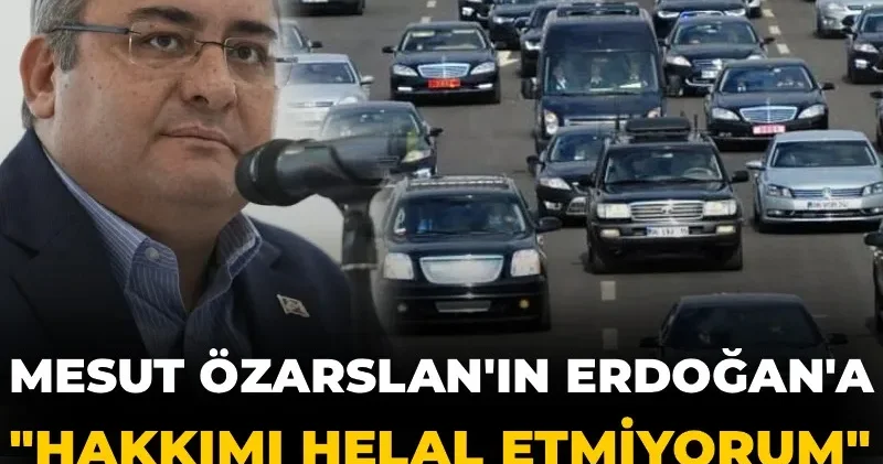 Mesut Özarslan ın Erdoğan a Hakkımı helal etmiyorum dediği paylaşım ortaya çıktı