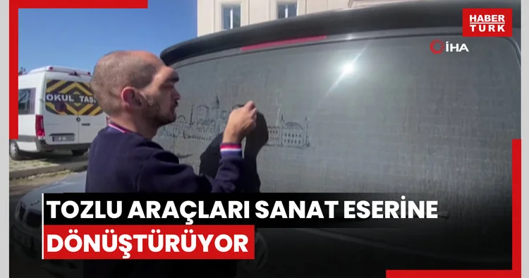 Tozlu araç görünce dayanamıyor, camları sanat eserine dönüştürüyor