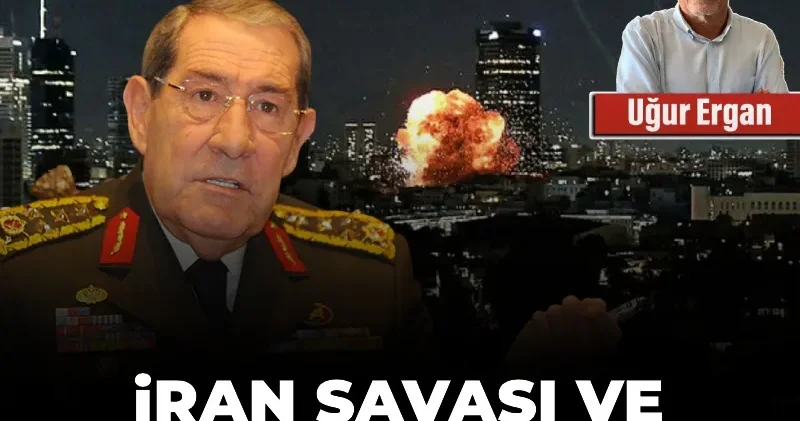İran savaşı ve Büyükanıt’ın sözleri