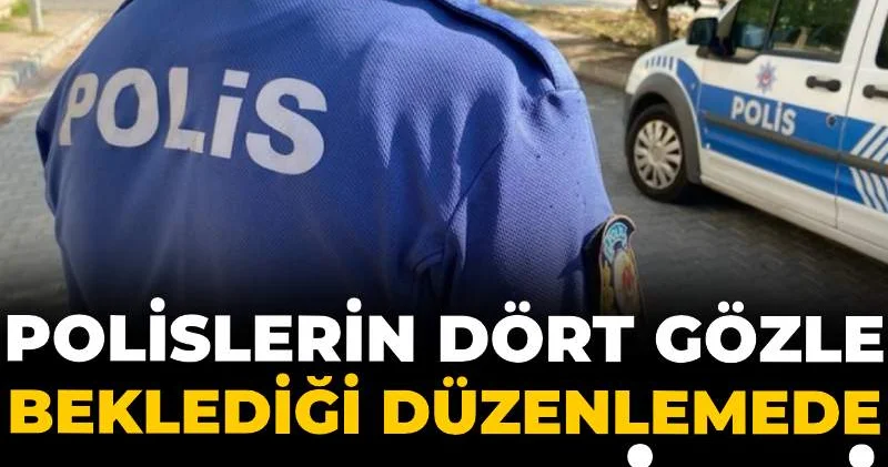 Polislerin dört gözle beklediği düzenlemede sona gelindi: Meslek Kanunu değişiyor