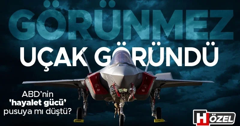 Görünmez uçak göründü! ABD’nin hayalet gücü pusuya mı düştü? 100 milyon dolarlık hamleye ‘kızılötesi’ tuzak