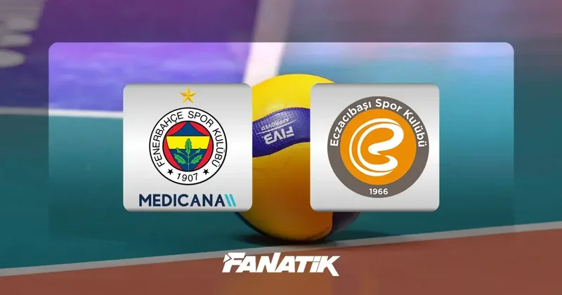 Fenerbahçe Medicana Eczacıbaşı Dynavit maçı ne zaman, saat kaçta hangi kanalda? (Kupa Voley Dörtlü Final Etabı) Voleybol Haberleri Spor