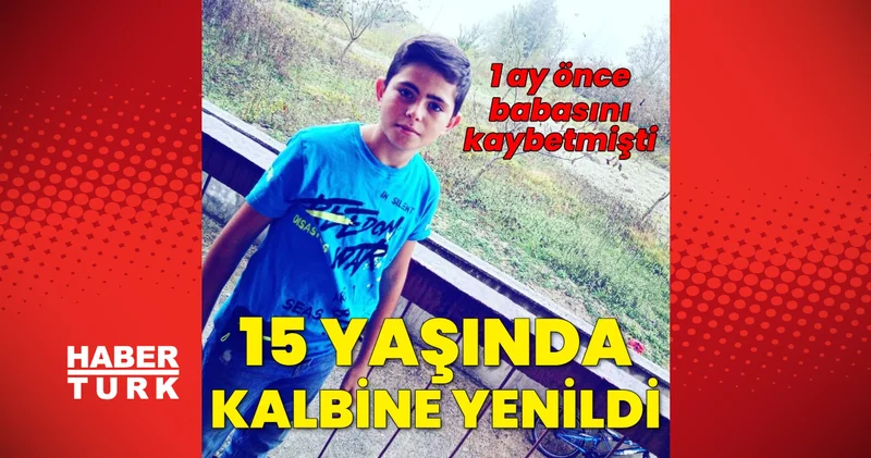 Zonguldak ta 1 ay önce babasını kaybeden Birkan kalp krizden hayatını kaybetti Son dakika haberleri