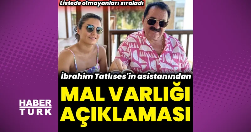 İbrahim Tatlıses in mal varlığıyla ilgili asistanından yeni açıklama Magazin haberleri