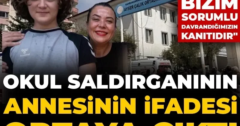 Okul saldırganının annesinin ifadesi ortaya çıktı: Psikiyatrik raporlar bizim sorumlu davrandığımızın kanıtıdır