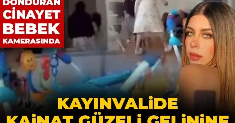 Kayınvalide kainat güzeli gelinine kurşun yağdırdı! Kan donduran cinayet bebek kamerasında
