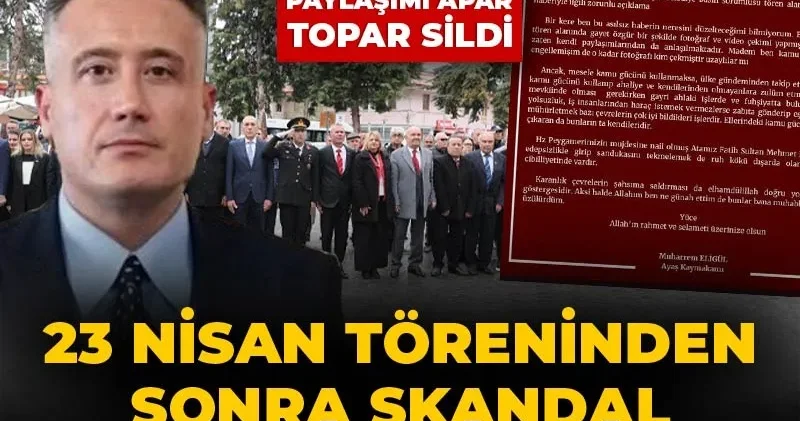 23 Nisan töreninden sonra skandal açıklama! Tepki toplayan kaymakam paylaşımı apar topar sildi