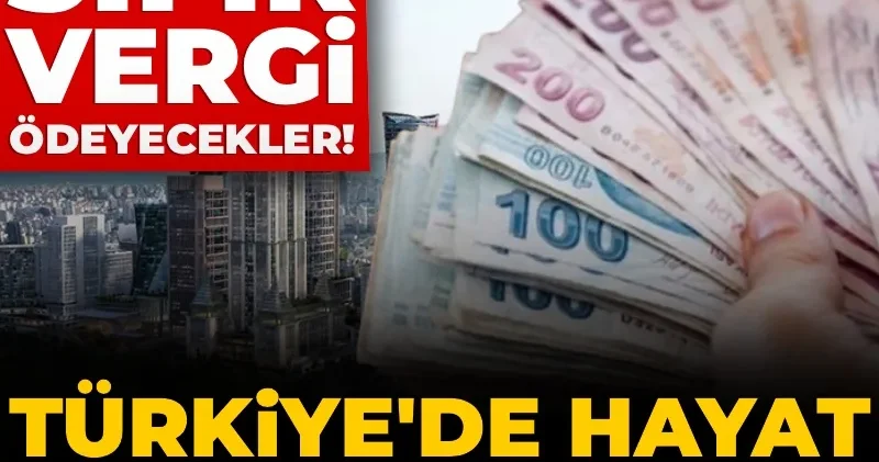Türkiye de hayat yabancıya güzel! Sıfır vergi ödeyecekler