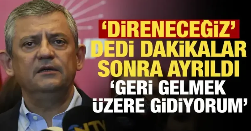 Özgür Özel’den peş peşe hamle! Önce direneceğiz dedi sonra Genel Merkezden çıktı