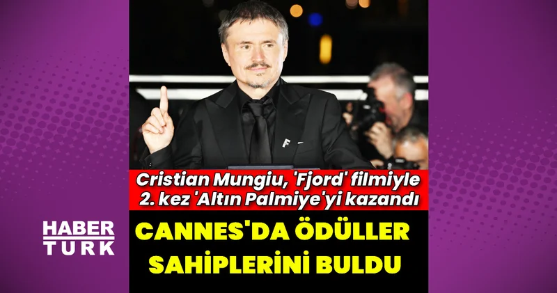 Cannes da Altın Palmiye Ödülü nü, Romanyalı yönetmen Cristian Mungiu kazandı Magazin haberleri