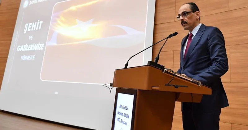 MİT Başkanı Kalın: Ülkemiz kapısı çalınan bir aktör haline geldi