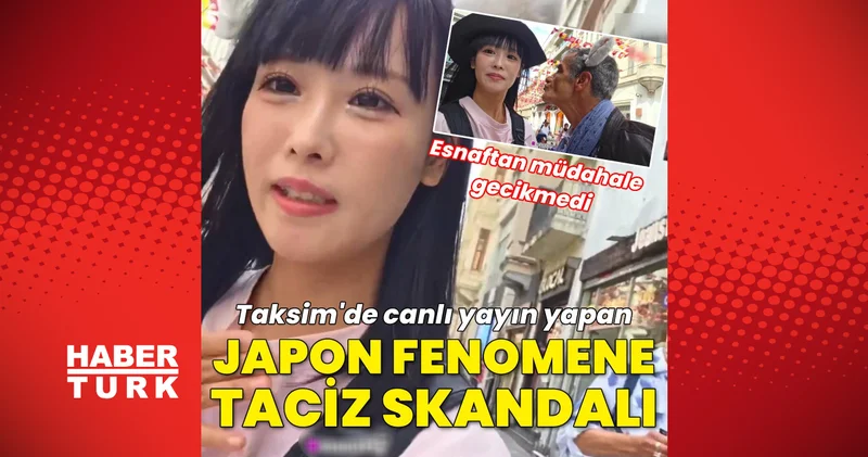 Son dakika: İstanbul da skandal görüntüler! Taksim de canlı yayın yapan Japon fenomen tacize uğradı! Son dakika haberleri