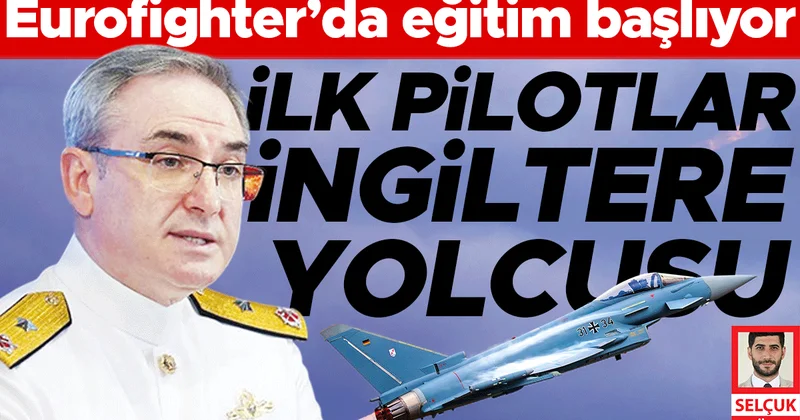 Eurofighter’da eğitim başlıyor: İlk pilotlar İngiltere yolcusu