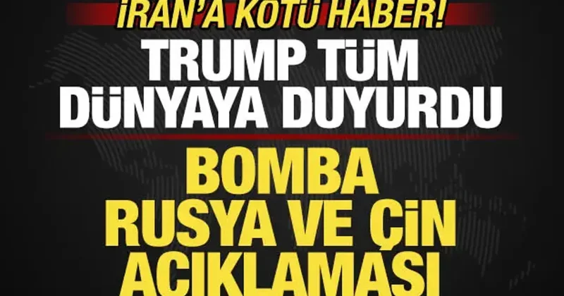 Trump tüm dünyaya son dakika duyurdu! İran a kötü haber! Bomba Rusya ve Çin açıklaması