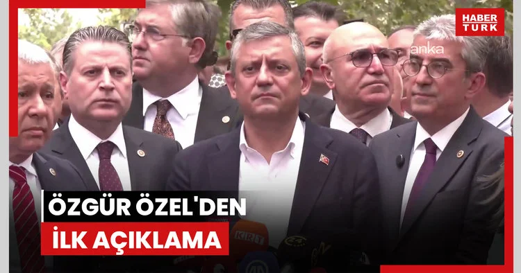 Özgür Özel den ilk açıklama